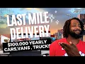 Last Mile Delivery Company Hiring drivers to Assemble Trucks Vans and Cars 800 2000 Weekly