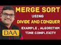 11-Merge Sort Explained Divide and Conquer Approach DAA with Example Time Complexity DAA