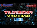 Download Lagu Wulan Merindu - Novia Rozma (Lirik)