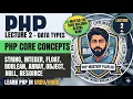 Lecture 2 - Data Types in PHP PHP Course