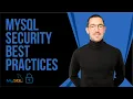 Secure Your Database Fortress Uncover MySQL Security Best Practices for Robust Protection