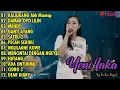 Download Lagu KALIURANG Ahh Mantap  - YENI INKA FULL ALBUM TERBARU 2022