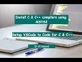 Complete Guide Installing C and C Compilers with MSYS2 and Setting up VS Code
