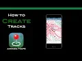 AVENZA MAPS How To Create a Track in Avenza Maps