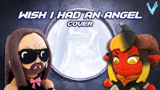 Wish I Had an Angel - Cover by @LittleVMills feat. @Cami-Cat (Nightwish)