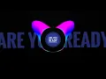 Download Lagu Are You Ready Dj Remix Trance ~ Shlok Creation