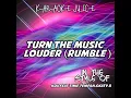 Turn The Music Louder (Rumble)