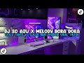 Download Lagu DJ SO ASU X MELODY DORA DORA X ADA YANG TUMBANG STYLE TANTE V2 COCOK BUAT NYANTAI VIRAL TIKTOK 2025 MP3