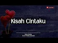 Download Lagu Lirik Kisah Cintaku - Cover Meisita lomania