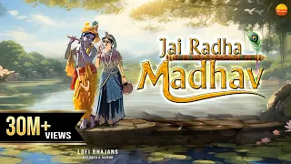 lofi version jai radha madhav radha krishna bhajan vrinda shri