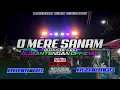 Download Lagu O Mere Sanam_(India) - DJ BANTENGAN OFFICIAL||BassGlerrr Horeg Mberot India
