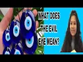 What is the Meaning of an evil eye and What Do the Color Represent Evil eye