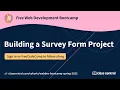 Let s Build a Survey Form Project