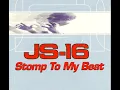 Download Lagu JS-16 - Stomp To My Beat (Radio-Factory Edit*)