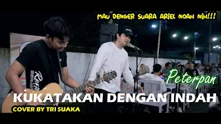 Download KUKATAKAN DENGAN INDAH - PETERPAN (LIRIK) COVER BY TRI SUAKA DI MENOEWA KOPI JOGJA MP3