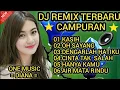 LAGU DJ REMIX TERBARU 🎵 KASIH 🎵 CAMPURAN SEDIH DAN ENERJIK.
