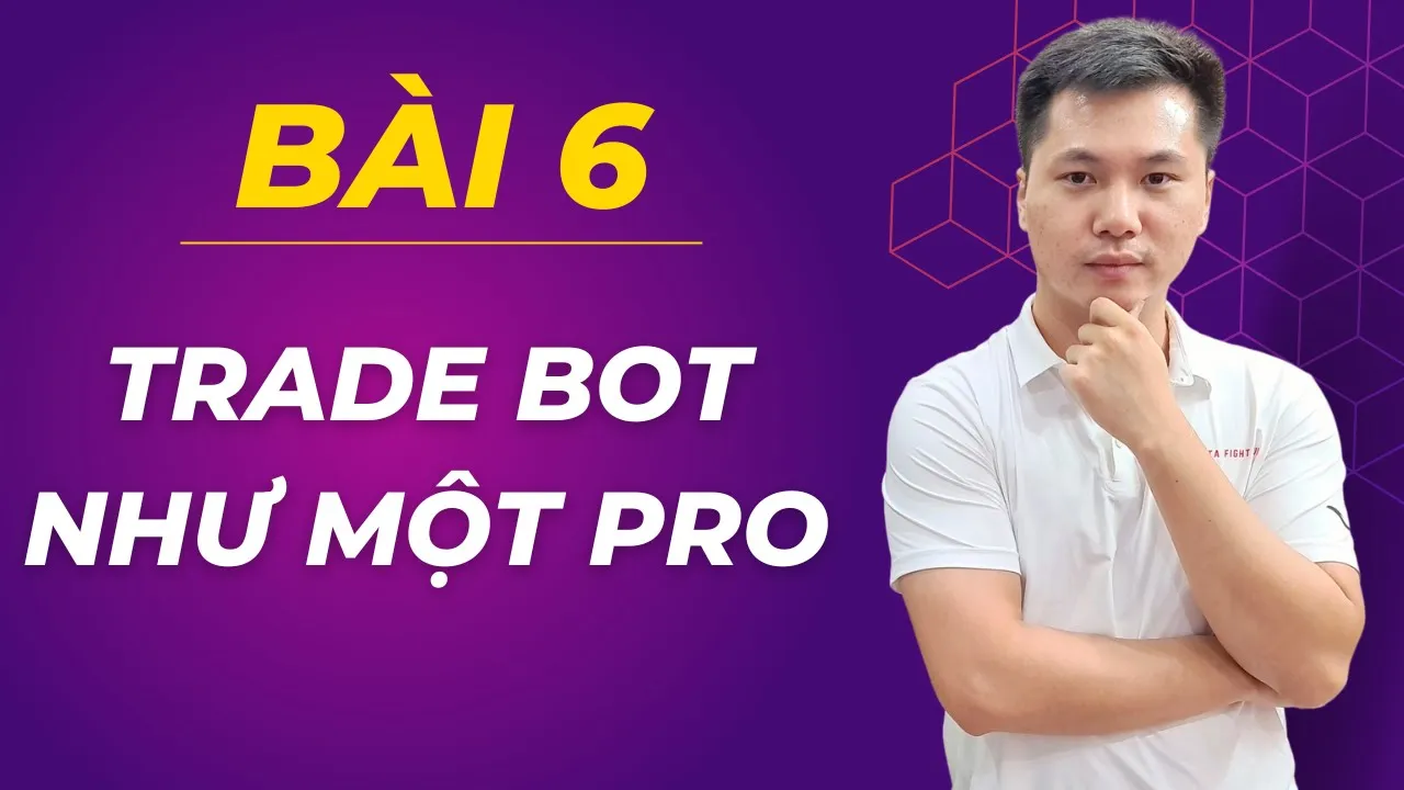 Outline Video Bài 6: Quản lý rủi ro Bot Trading chuẩn Pro - Giảm 90% nguy cơ mất vốn