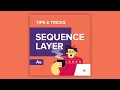 Tips Tricks in After Effects Sequence layer