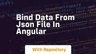 Bind data from json file in angular