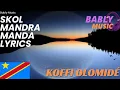 Lagu Skol Mandra Manda by Koffi Olomidé lyrics video