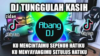 Download DJ TUNGGULAH KASIH ZIDAN - KUMENCINTAIMU SETULUS HATIKU REMIX VIRAL TIKTOK TERBARU 202 MP3