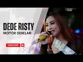 Download Lagu MOTOR SEBELAH Voc DEDE RISTY I LIVE MUSIC \