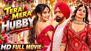 Punjabi Movie 2026 Full Movie | Tera Mera Hubby | Ammy Virk New Movie |New Punjabi Comedy Movie 2026