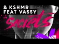 Download Lagu Tiësto \u0026 KSHMR feat. VASSY - Secrets (Original Mix)