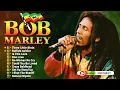 Download Lagu The Best Of Bob Marley - Bob Marley Greatest Hits Full Album - Bob Marley Reggae Songs