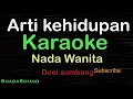 Download Lagu ARTI KEHIDUPAN-Lagu Nostalgia-Doel sumbang|KARAOKE NADA WANITA​⁠ -Female-Cewek-Perempuan@UcokkuYasir
