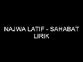 Najwa Latif-Sahabat Lirik