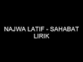 Download Lagu Najwa Latif-Sahabat Lirik