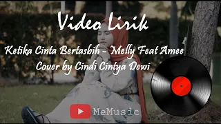 Download Melly Feat Amee - Ketika Cinta Bertasbih | Cover by Cindi Cintya Dewi (Video Lirik) 🎶 MP3