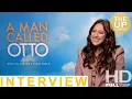 Mariana Trevino on A Man Called Otto Tom Hanks Marc Forster the original Swedish film