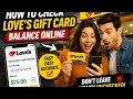How to check Love s gift card balance online