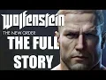 Wolfenstein The New Order Full Story - Before You Play Wolfenstein Youngblood