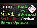 Set ith bit to 1 Change ith bit to 1 Set Kth bit of a binary number Bit Manipulation in Python