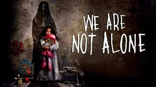 اقوى فيلم رعب We Are Not Alone مترجم كامل افلام افلام رعب مترجمة كاملة 