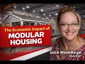 The Economic and Community Impact of Modular Housing Jackie Weisenburger REALTOR