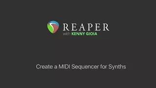 Creating a MIDI Sequencer for Synths in REAPER Mega Baby