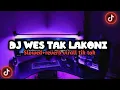 Download Lagu DJ WES TAK LAKONI KABEH SENG KON KAREPI MENGKANE || VIRALL DI TIK TOK