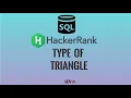 Type of Triangle HackerRank SQL Solutions