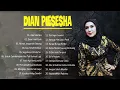 Lagu Dian Piesesha Full Album Kenangan 2022 - Engkau Segalanya Bagiku, Mengapa Tak Pernah Jujur