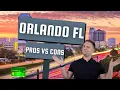 Orlando Florida Pros Cons Everything YOU NEED to know about living in Orlando Florida