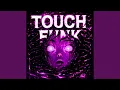Lagu TOUCH FUNK