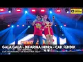 Download Lagu Gala Gala - Difarina Indra ft Fendik Om. Adella Live \