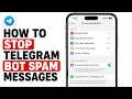 How to Stop Telegram Bot Spam Messages 2026 Update