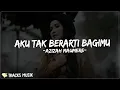 Azizah Maumere - Aku Tak Berarti Bagimu (Lirik Lagu) jangan kau paksakan hati hubungan cinta ini