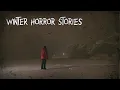 3 verontrustende, waargebeurde winterhorrorverhalen