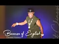 Download Lagu Because of English (Visualiser) - Bright Chimezie 